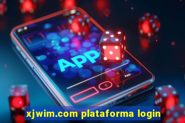 xjwim.com plataforma login